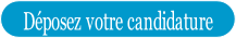 Déposez votre candidature.